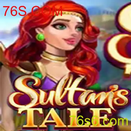 Descubra o Novo Mundo de Sultanstale com 76S.COM